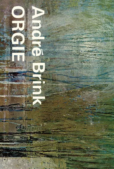 André Brink - Orgie, Häftad
