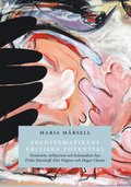 Fredstematikens kritiska potential: feminism, militarism och kolonialism hos Frida Stenhoff, Elin Wgner och Hagar Olsson