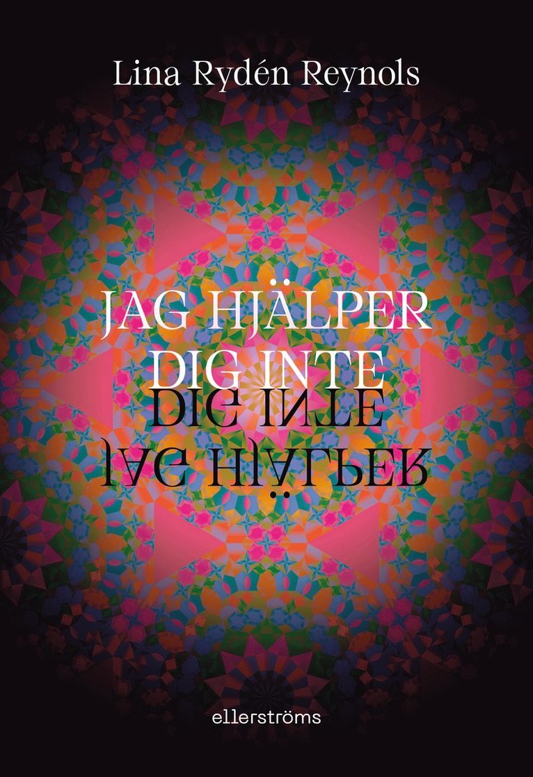 Lina Rydén Reynols - Jag hjälper dig inte, Häftad