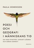 Poesi och geografi i m�nniskans tid. Om Anna Rydstedt, Lennart Sj�gren och G�ran Sonnevi