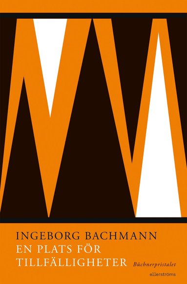 Ingeborg Bachmann - En plats för tillfälligheter : Büchnerpristalet, Häftad