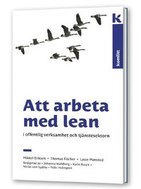 e-Bok Att arbeta med lean  i offentlig verksamhet och tjänstesektorn