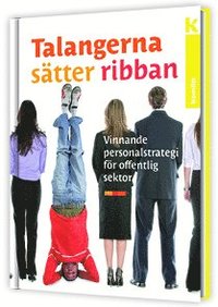 e-Bok Talangerna sätter ribban  vinnande personalstrategi för offentlig sektor