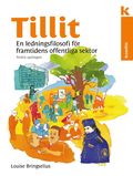 Tillit - En ledningsfilosofi fr framtidens offentliga sektor, upplaga 2
