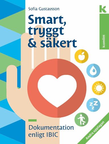 Smart, tryggt och säkert - dokumentation enligt IBIC