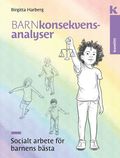 Barnkonsekvensanalyser : Socialt arbete fr barnens bsta