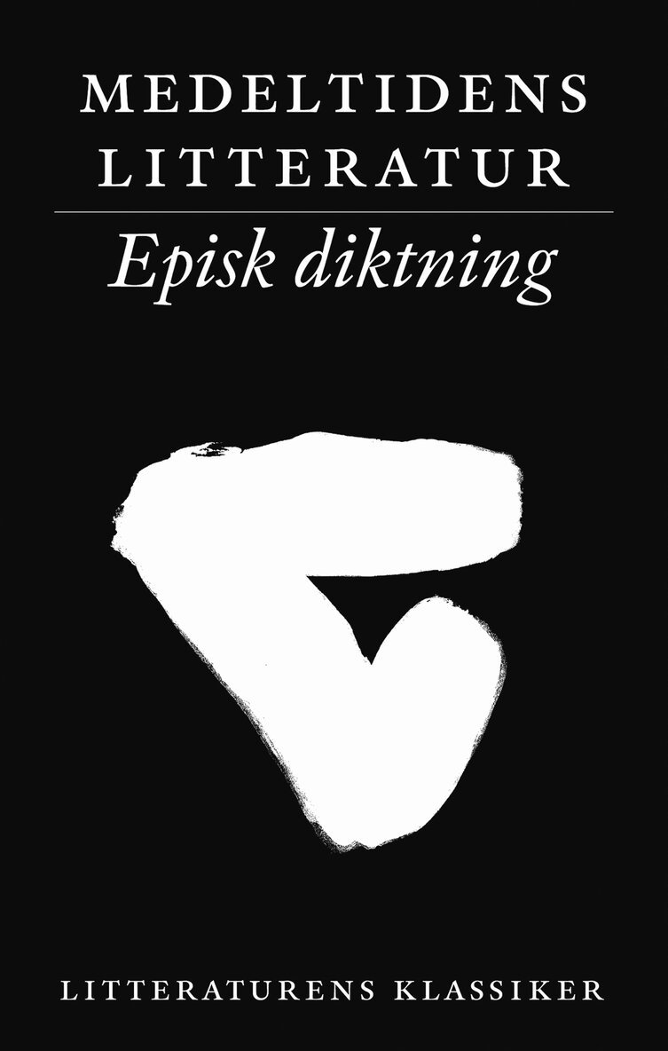 Litteraturens klassiker. Medeltidens litteratur. Episk diktning, Häftad