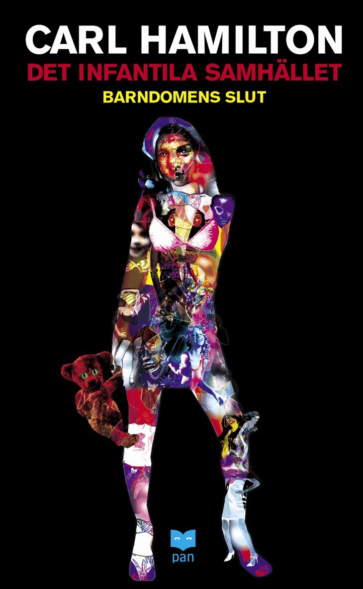 Carl Hamilton - Det infantila samhället : barndomens slut, Pocket
