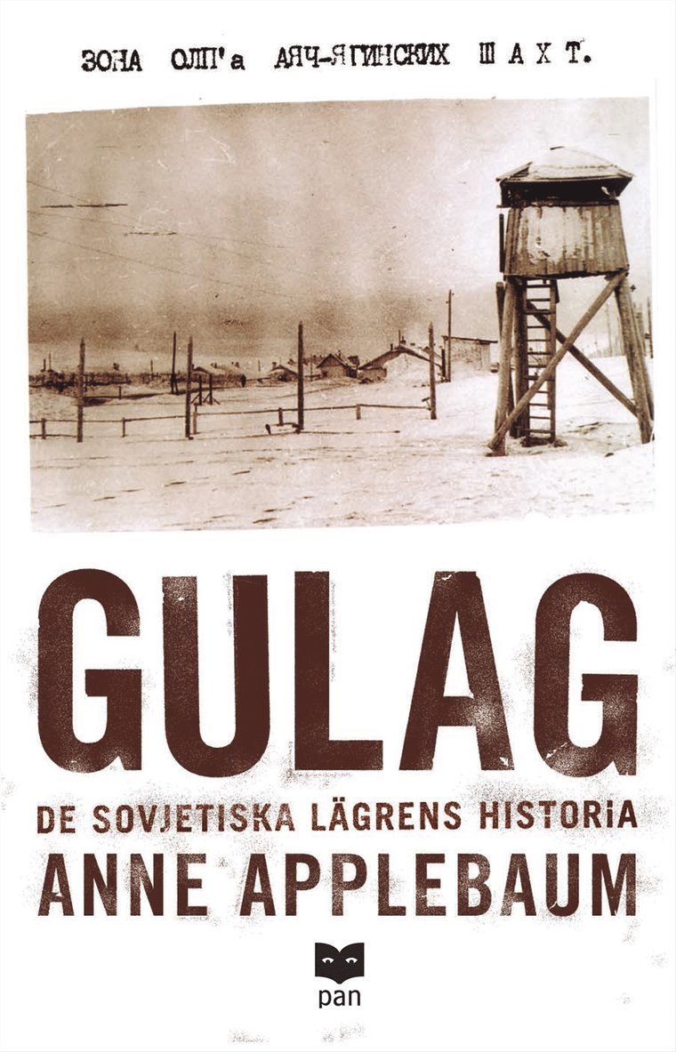 Anne Applebaum - Gulag : de sovjetiska lägrens historia, Storpocket