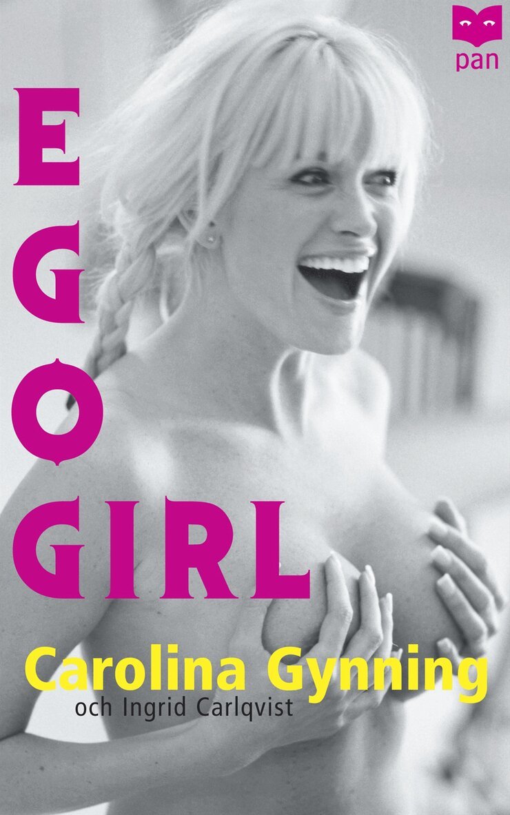 Carolina Gynning, Ingrid Carlqvist - Ego girl, Pocket