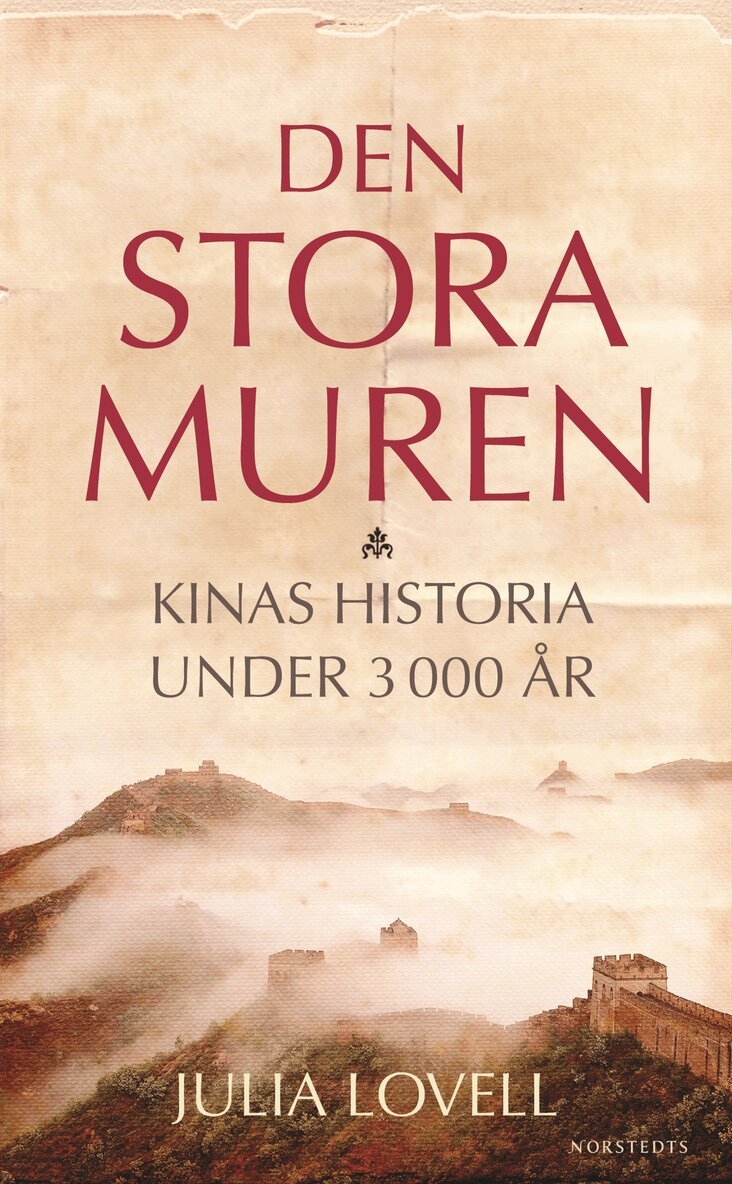 Julia Lovell - Den stora muren : Kinas historia under 3000 år, Storpocket