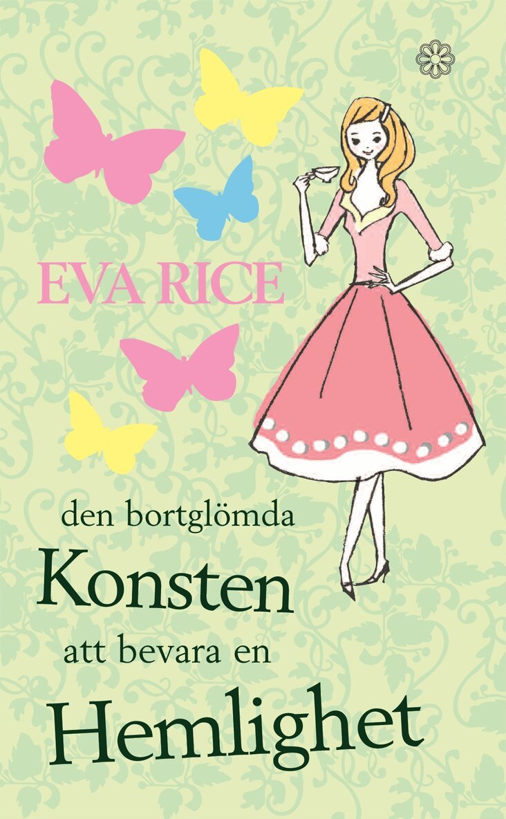 Eva Rice - Den bortglömda konsten att bevara en hemlighet, Pocket