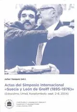 Julian Vasquez - Actas del simposio internacional "Suecia y León de Greiff (1895-1976)" : (Estocolmo, Umeå, Korpilombolo: Sept. 2-8, 2004), Häftad. Tillgänglighet: Lägg i varukorg