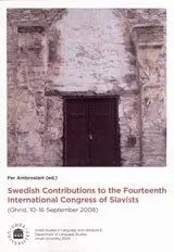 Per Ambrosiani - Swedish Contributions to the Fourteenth International Congress of Slavists (Ohrid, 10-16 September 2008), Häftad. Tillgänglighet: Lägg i varukorg