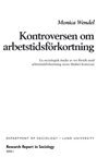 Kontroversen om arbetstidsförkortning : en sociologisk studie av tre försök med arbetstidsförkortning inom Malmö kommun