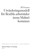 Utvrderingsmodell fr flexibla arbetstider inom Malm kommun