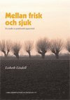 Mellan frisk och sjuk : en studie av psykiatrisk ppenvrd