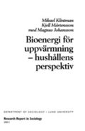 Bioenergi fr uppvrmning : hushllens perspektiv