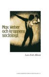 Max Weber och kroppens sociologi