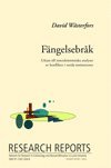 Fngelsebrk : utkast till interaktionistiska analyser av konflikter i totala institutioner