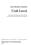Ann-Charlotte Granbom - Urak Lawoi,A field study of an indigenous people in Thailand and their problems with rapid tourist develoment, Inbunden