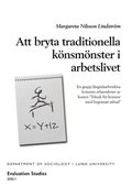 Att bryta traditionella knsmnster i arbetslivet : en grupp lngtidsarbetslsa kvinnors erfarenheter av kursen "Teknik fr kvinnor med begrnsat utbud"