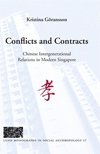 Kristina Göransson - Conflicts and Contracts, Chinese intergenerational relations in modern Singapore, Inbunden