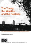 The young, the wealthy, and the restless, Trans-national capitalist elite formation in post apartheid Johannesburg
