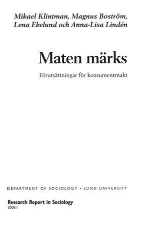 Mikael Klintman - Maten märks, Förutsättningar för konsumentmakt, Inbunden