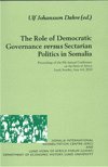 The Role of Democratic Governance versus Sectarian Politics in Somalia