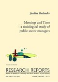 Meetings and Time - a sociological study of public sector managers