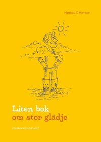 Liten bok om stor glädje (kartonnage)