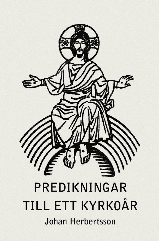 Johan Herbertsson - Predikningar till ett kyrkoår, Inbunden