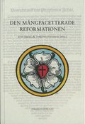 Den mngfacetterade reformationen