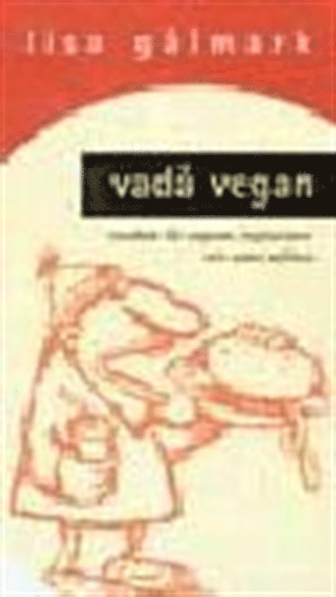 Lisa Gålmark - Vadå vegan, E-bok