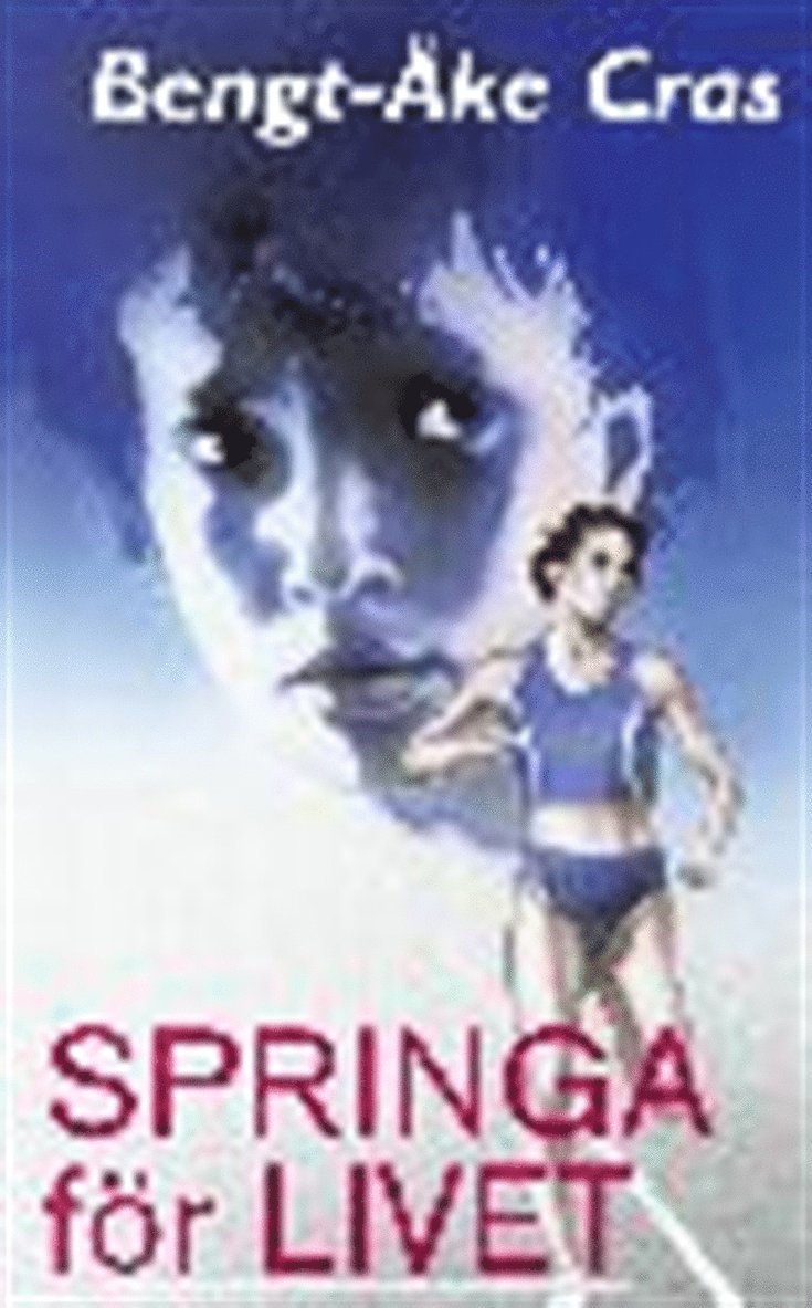 Bengt-Åke Cras - Springa för livet, E-bok