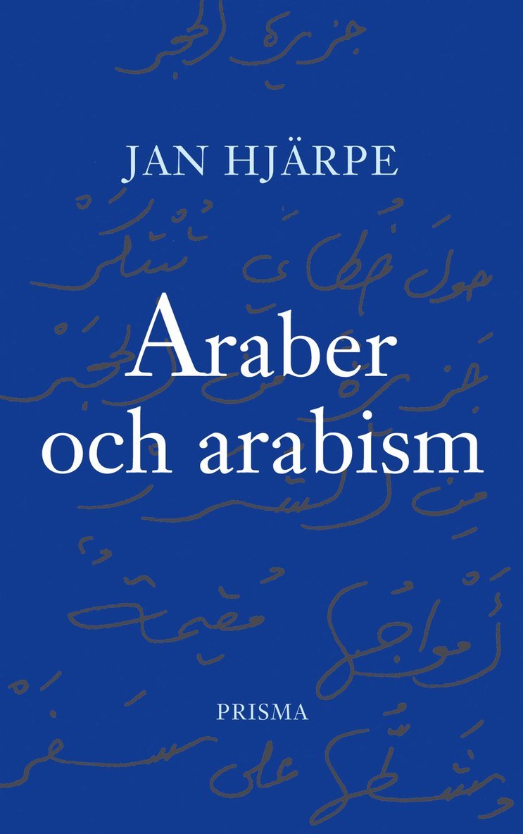 Jan Hjärpe - Araber och arabism, E-bok
