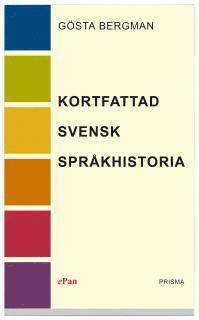 Gösta Bergman - Kortfattad svensk språkhistoria, Häftad