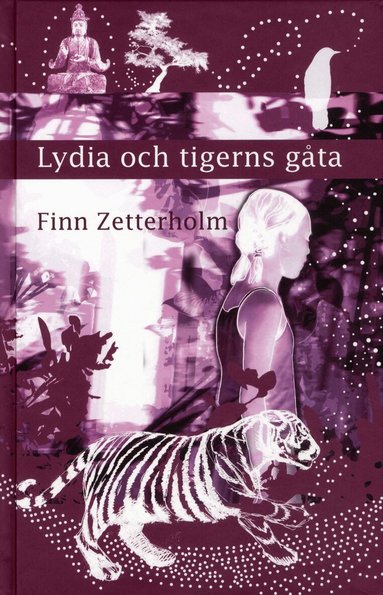 Finn Zetterholm - Lydia och tigerns gåta, Inbunden