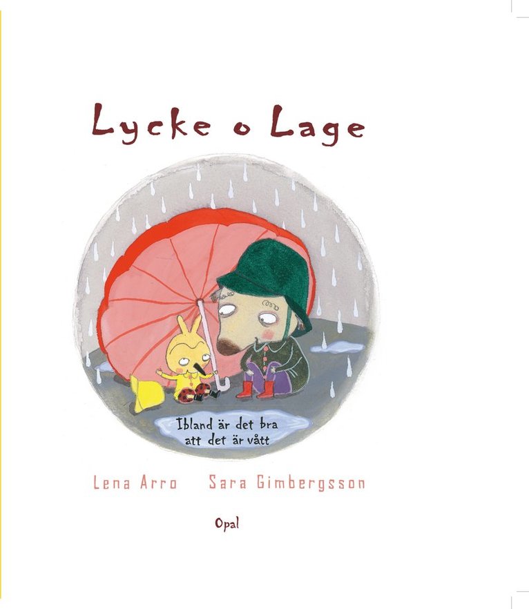 Lena Arro, Sara Gimbergsson - Lycke och Lage. Ibland är det bra att det är vått, E-bok