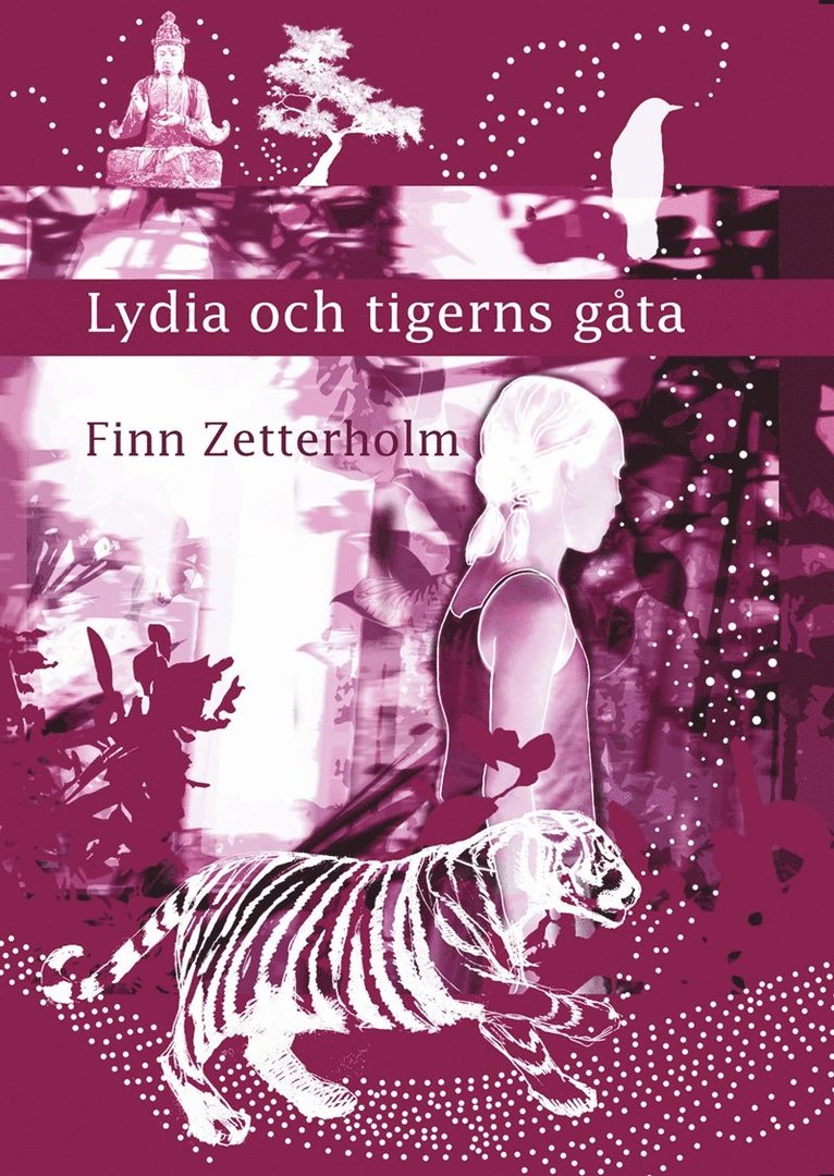 Finn Zetterholm - Lydia och tigerns gåta, E-bok
