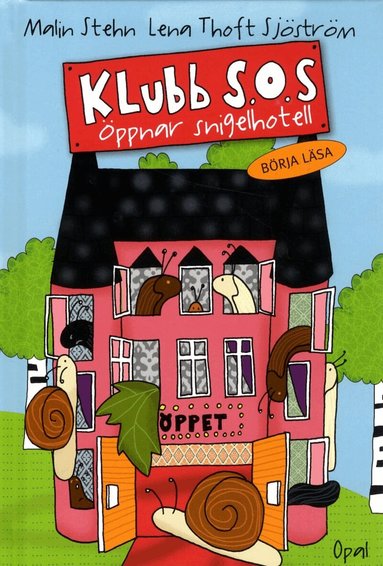 Malin Stehn - Klubb S.O.S. öppnar snigelhotell, Inbunden