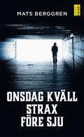 Onsdag kvll strax fre sju