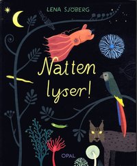 Natten lyser!