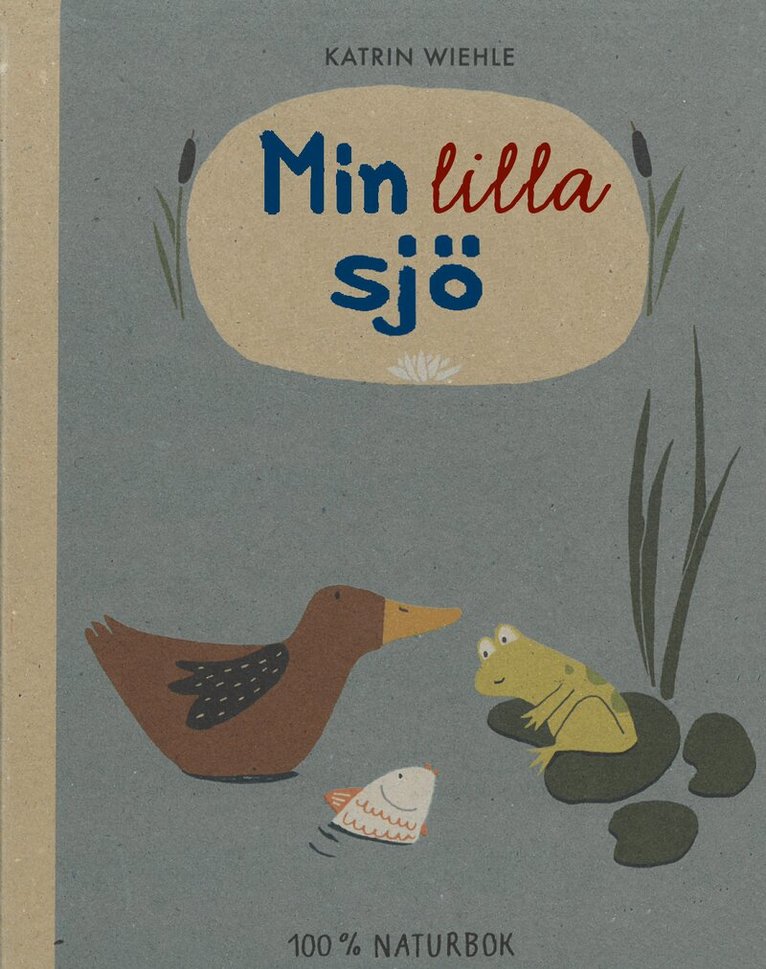 Katrin Wiehle - Min lilla sjö, Kartonnage