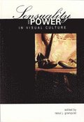 Sensuality and power in visual culture