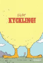 Stor kyckling, Inbunden