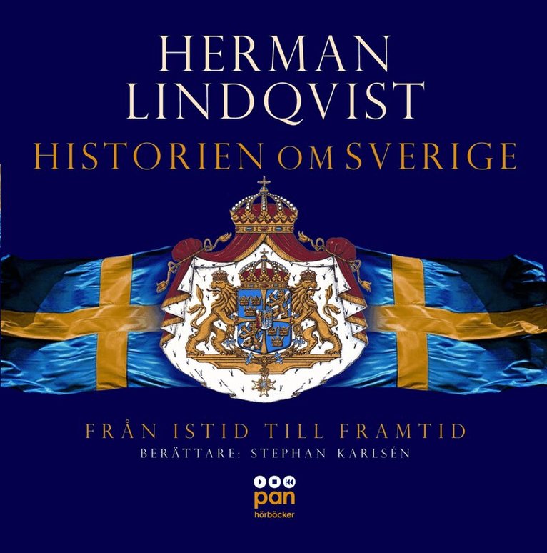 Herman Lindqvist - Historien om Sverige : från istid till framtid, CD-bok