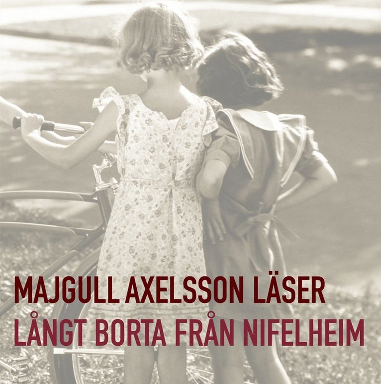 Majgull Axelsson - Långt borta från Nifelheim, CD-bok