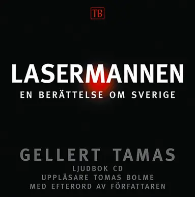 Gellert Tamas - Lasermannen, Ljudbok